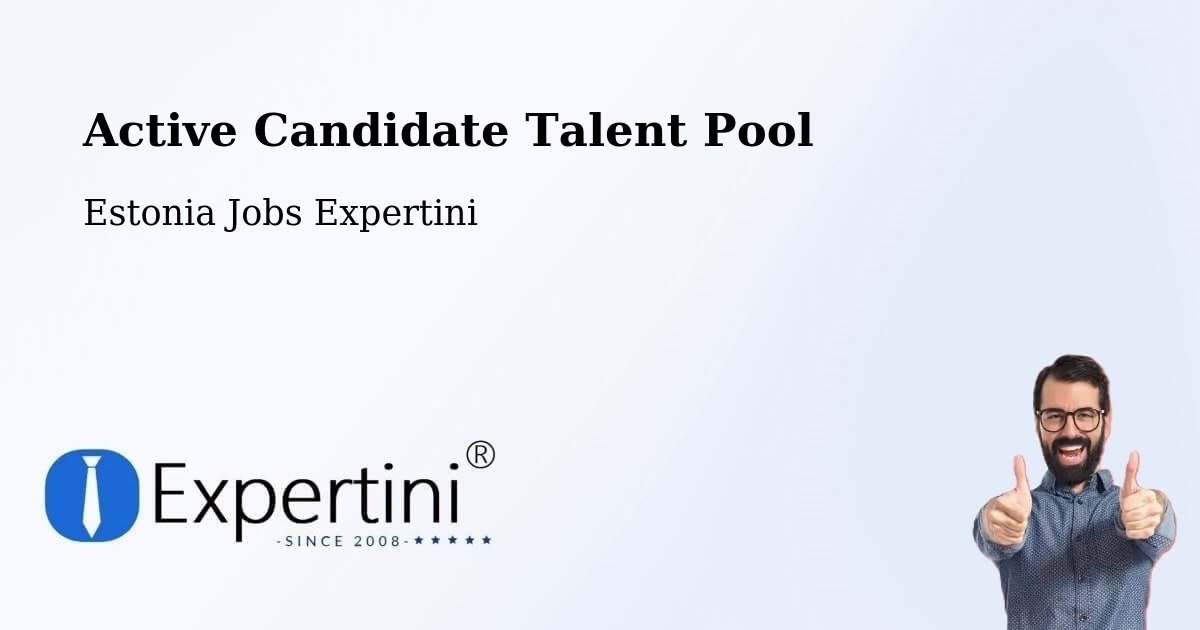 Active Candidate Talent Pool – Põlva - Estonia Jobs Expertini