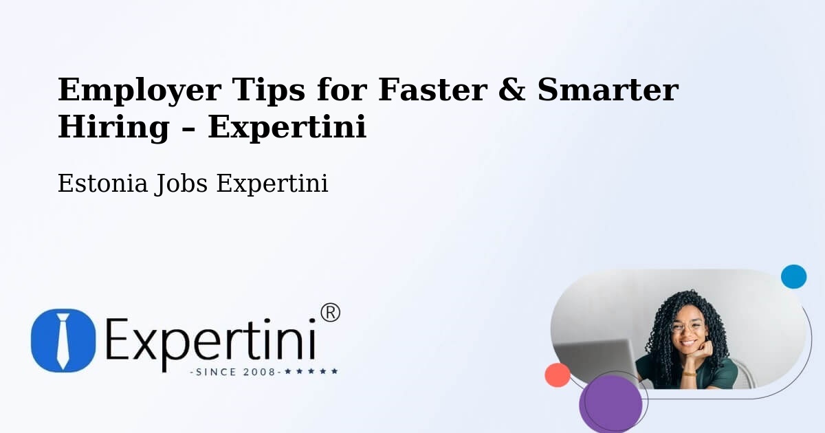 Employer Tips for Hiring & Recruitment – Põlva - Põlva, Estonia Jobs Expertini