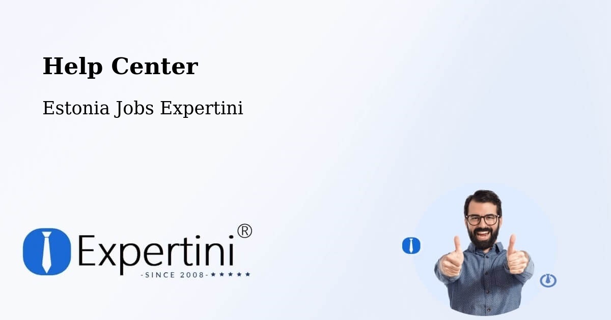 Help Center – Põlva - Estonia Jobs Expertini