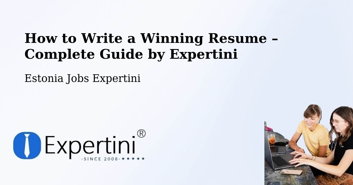 Resume Writing Guide for Job Seekers – Põlva - Põlva, Estonia Jobs Expertini